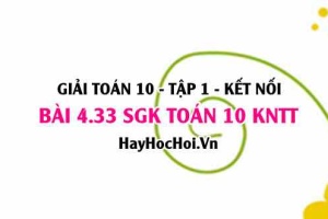 Bài 4.33 SGK Toán 10 tập 1 Kết nối tri thức